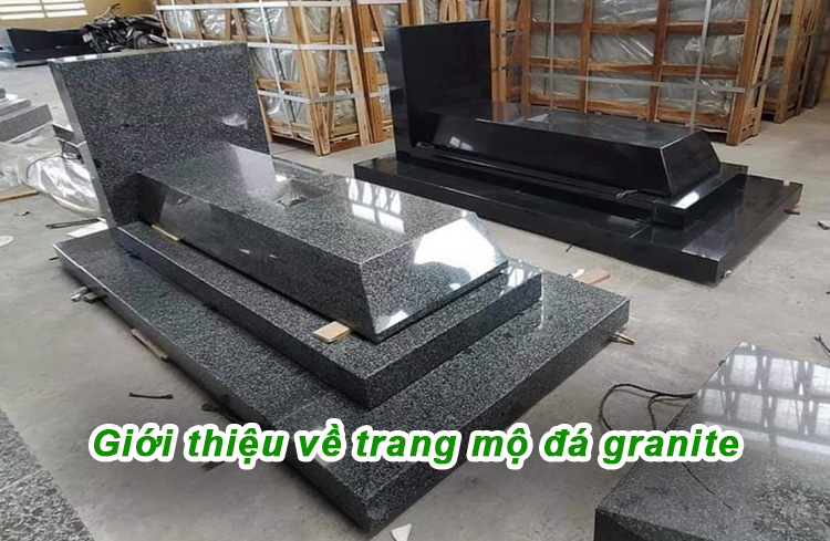 Giới thiệu về trang mộ đá granite