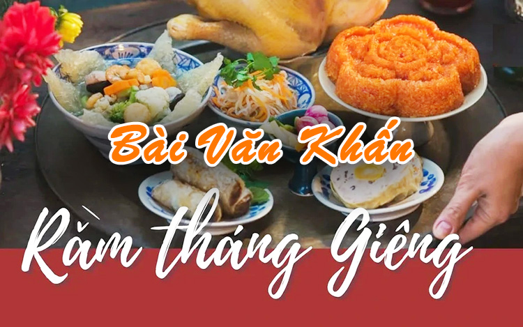 Bài văn khấn ngày rằm tháng giêng và cách sắm lễ 15 tháng giêng